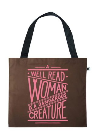 Ceger A well read woman is a dangerous creature